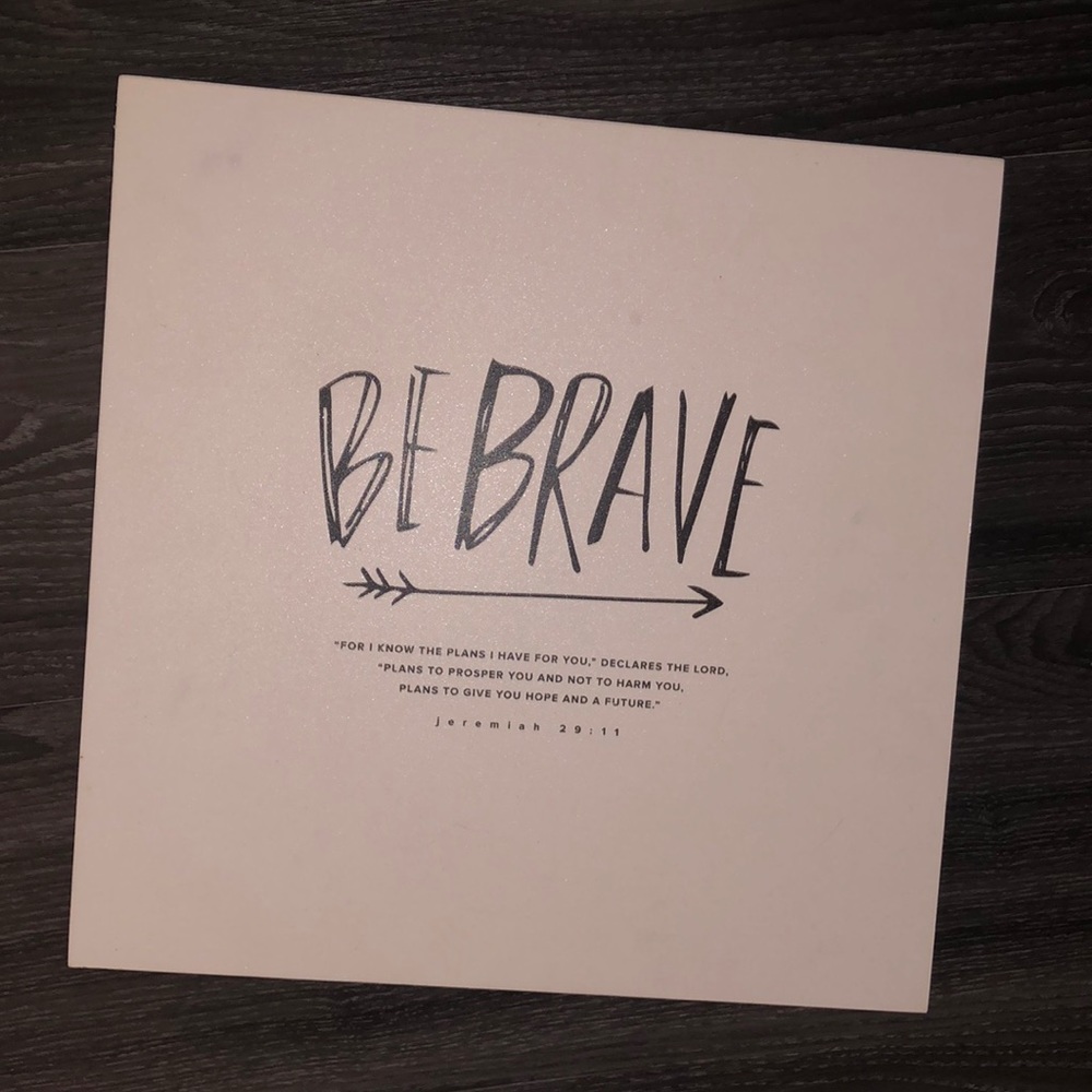 Be Brave Wall Decor